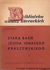 Stara baśń Józefa Ignacego Kraszewskiego / Janusz Kijas 