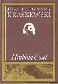 Hrabina Cosel / Józef Ignacy Kraszewski 