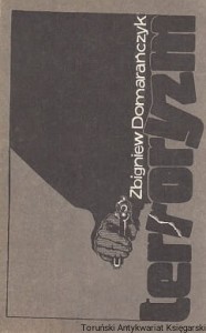 Terroryzm / Zbigniew Domarańczyk