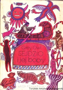 Sejdżio i jej bobry / Grey Owl