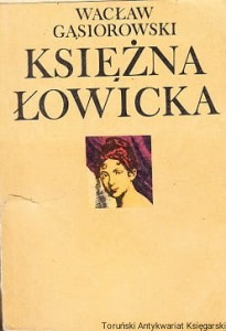 Księżna Łowicka / Wacław Gąsiorowski 
