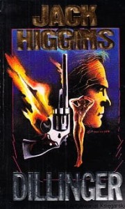 Dillinger / Jack Higgins 