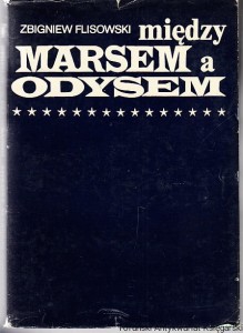 Między Marsem a Odysem / Zbigniew Flisowski