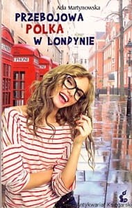 Przebojowa Polka w Londynie / Ada Martynowska 