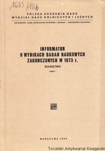 Informator o wynikach badań naukowych zakończonych w 1973 r. : rolnictwo część 1