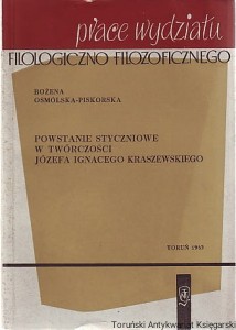 Powstanie Styczniowe w twórczości Józefa Ignacego Kraszewskiego / Bożena Osmólska-Piskorska