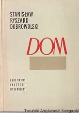 Dom i inne wiersze / Stanisław Ryszard Dobrowolski