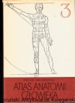 Atlas anatomii człowieka. T. 3, Układ nerwowy; Angiologia; Narządy zmysłów /  Ferenc Kiss, János Szentágothai