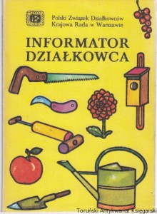 Informator działkowca / Eugeniusz Kondracki (red.) [1986]