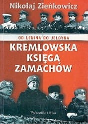Kremlowska księga zamachów / Nikołaj Zieńkowicz 