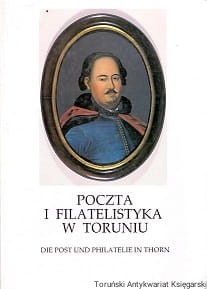 Poczta i filatelistyka w Toruniu / Brak autora