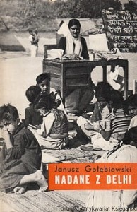 Nadane z Delhi / Janusz Gołębiowski 