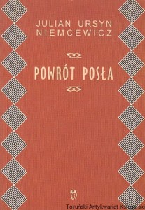 Powrót posła : Komedia w trzech aktach / Julian Ursyn Niemcewicz
