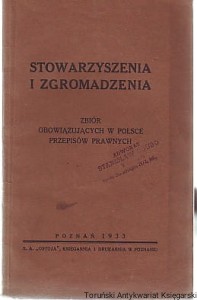 Stowarzyszenia i zgromadzenia : zbiór obowiązujących w Polsce przepisów prawnych