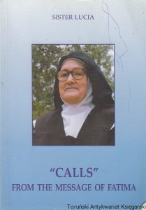 "Calls" from the message of Fatima / Sister Lucia 