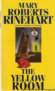 The yellow room / Mary Roberts Rinehart