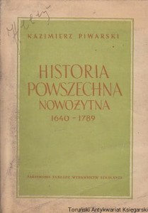 Historia powszechna nowożytna 1640-1789 / Kazimierz Piwarski