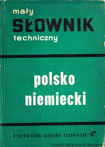 Mały słownik techniczny polsko-niemiecki / pod redakcją J. F. Drewnowskiego, S. Hahna, Z. Kocha