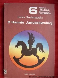 O Hannie Januszewskiej Halina Skrobiszewska