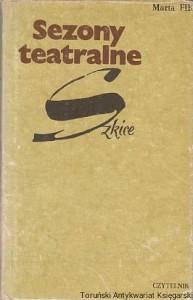 Sezony teatralne : Szkice / Marta Fik