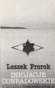 Inicjacje Conradowskie / Leszek Prorok