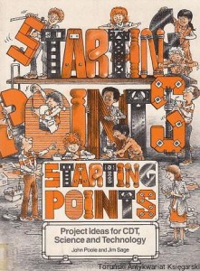 Starting Points : Project Ideas for CDT, Science and Technology / John Poole and Jim Sage