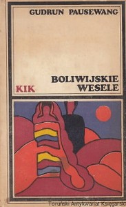 Boliwijskie wesele / Gudrun Pausewang 