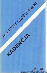 Kadencja / Jan Józef Szczepański
