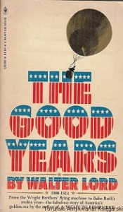 The good years / Walter Lord 