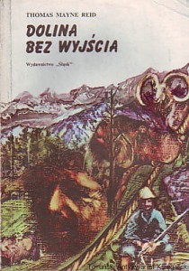 Dolina bez wyjścia / Mayne Reid