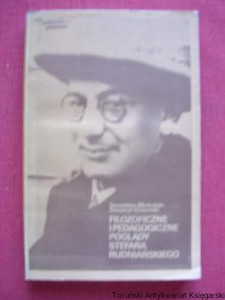 Filozoficzne i pedagogiczne poglądy Stefana Rudniańskiego