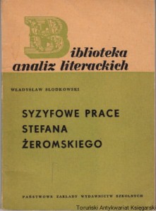 Syzyfowe prace Stefana Żeromskiego / Władysław Słodkowski
