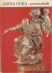 Jasna Góra przewodnik / Zbigniew Bania, Jan Golonka, Stanisław Kobielus 