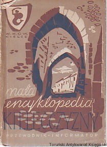Mała encyklopedia Kielecczyzny : przewodnik- informator