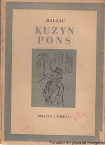 Kuzyn Pons : Komedia Ludzka / Honore de Balzac 
