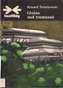 Głośno nad trumnami / Ryszard Świerkowski
