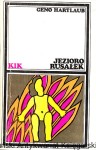 Jezioro Rusałek / Geno Hartlaub 