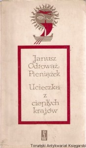 Ucieczka z ciepłych krajów / Janusz Odrowąż-Pieniążek