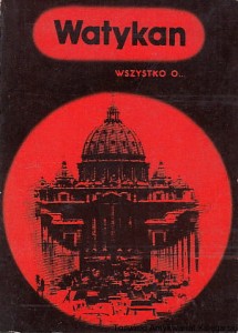 Watykan : Wszystko o.... / Ignacy Krasicki