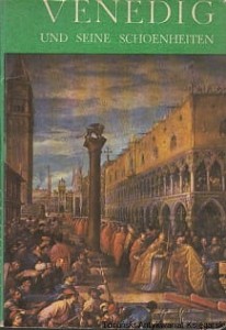 Venedig und seine schoenheiten / Guido Fanfani 
