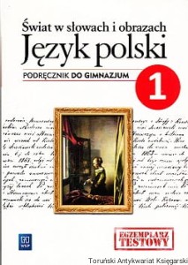 Świat w słowach i obrazach : Język polski : Podręcznik do gimnazjum 1 / Witold Bobiński 