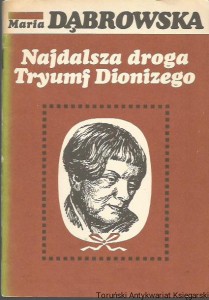 Najdalsza droga. Tryumf Dionizego / Maria Dąbrowska