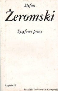 Syzyfowe prace / Stefan Żeromski