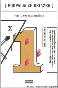 Podpalacze książek 1 Mój brat strażnik / Marine Carteron