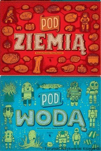 Pod ziemią, pod wodą / Aleksandra i Daniel Mizielińscy