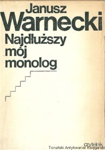 Najdłuższy mój monolog / Janusz Warnecki (1971 z obwoltą)