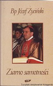 Ziarno samotności /  Bp Józef Życiński