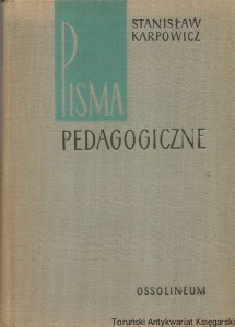 Pisma pedagogiczne / Stanisław Karpowicz