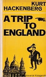 A Trip to England / Kurt Hackenberg 