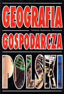 Geografia gospodarcza Polski / Irena Fierli (red.)